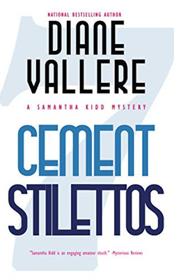 Cement Stilettos: A Samantha Kidd Mystery (The Samantha Kidd Mysteries)