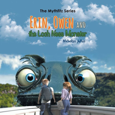 Erin, Owen and the Loch Ness Monster