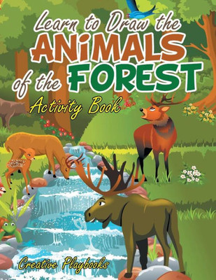 Learn to Draw the Animals of the Forest Activity Book