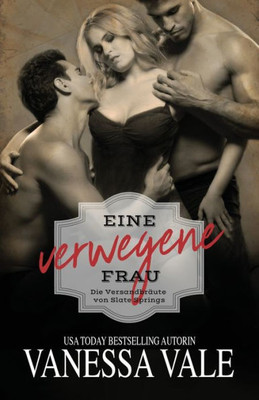 Eine verwegene Frau: Großdruck (Die Versandbräute Von Slate Springs) (German Edition)