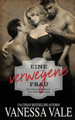 Eine verwegene Frau (Die Versandbräute Von Slate Springs) (German Edition)