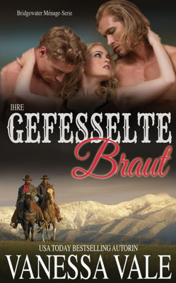 Ihre gefesselte Braut (Bridgewater Ménage-Serie) (German Edition)