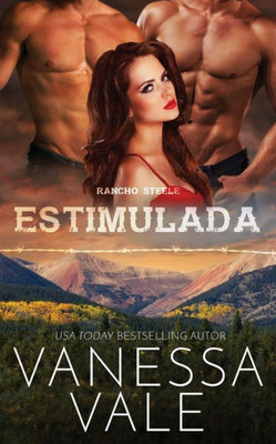 Estimulada (Rancho Steele) (Spanish Edition)