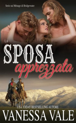 La sposa apprezzata (Serie Sui Ménage Di Bridgewater) (Italian Edition)