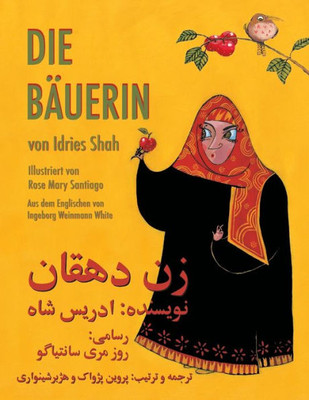 Die Bäuerin: Zweisprachige Ausgabe Deutsch-Dari (Lehrgeschichten) (German Edition)