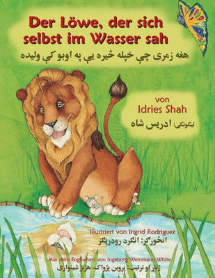 Der Löwe, der sich selbst im Wasser sah: Zweisprachige Ausgabe Deutsch-Paschtu (Lehrgeschichten) (German Edition)