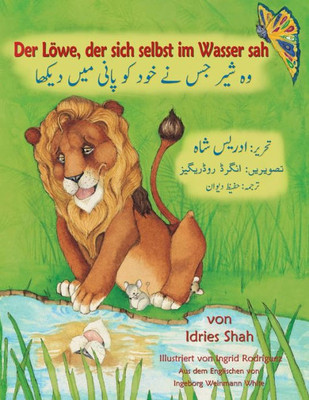 Der Löwe, der sich selbst im Wasser sah: Zweisprachige Ausgabe Deutsch-Urdu (Lehrgeschichten) (German Edition)