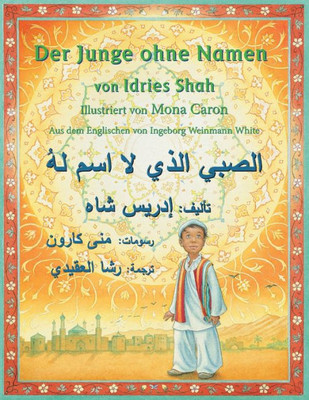 Der Junge ohne Namen: Zweisprachige Ausgabe Deutsch-Arabisch (Lehrgeschichten) (German Edition)