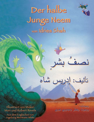 Der halbe Junge Neem: Zweisprachige Ausgabe Deutsch-Arabisch (Lehrgeschichten) (German Edition)