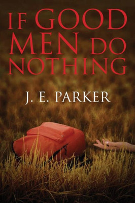 If Good Men Do Nothing