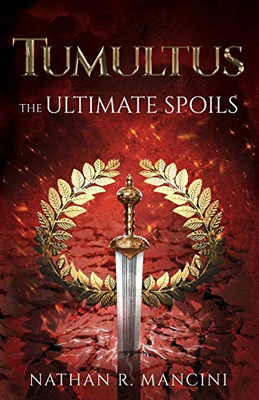 The Ultimate Spoils (Tumultus Chronicles)