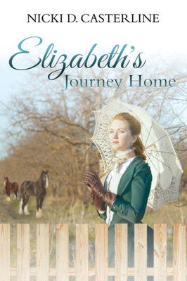 Elizabeth's Journey Home