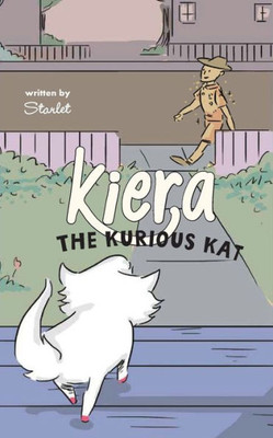 Kiera: The Kurious Kat