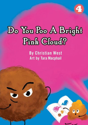 Do You Poo A Bright Pink Cloud?
