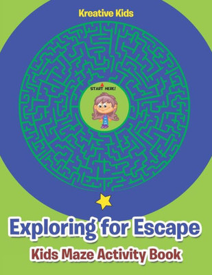 Exploring for Escape: Kids Maze Activity Book