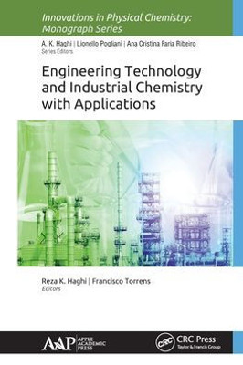 Engineering Technology and Industrial Chemistry with Applications (Innovations in Physical Chemistry)