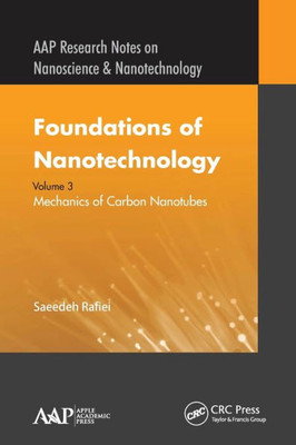 Foundations of Nanotechnology, Volume Three (AAP Research Notes on Nanoscience and Nanotechnology)