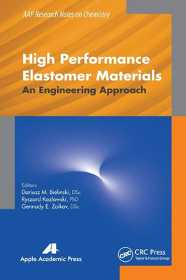 High Performance Elastomer Materials (AAP Research Notes on Chemistry)
