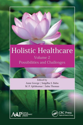 Holistic Healthcare: Possibilities and Challenges Volume 2