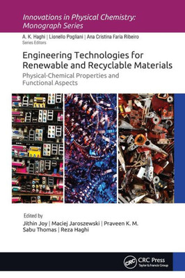 Engineering Technologies for Renewable and Recyclable Materials (Innovations in Physical Chemistry)