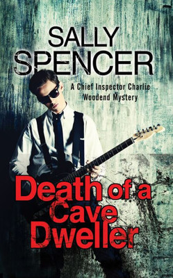Death of a Cave Dweller (A Chief Inspector Woodend Mystery, 3)