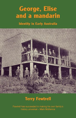 George, Elise and a mandarin: Identity in Early Australia