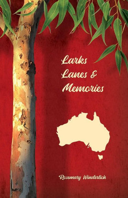 Larks, Lanes and Memories