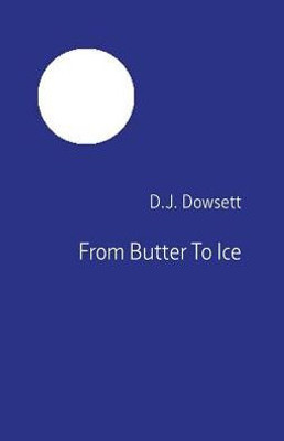 From Butter To Ice