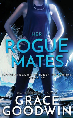 Her Rogue Mates (Interstellar Brides(r) Program)