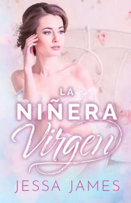 La niñera virgen: (Letra grande) (El Pacto de las Vírgenes) (Spanish Edition)