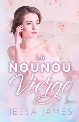 La nounou vierge: (Grands caractères) (Le Pacte Des Vierges) (French Edition)