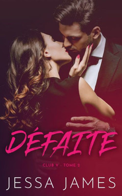 Défaite (Club V) (French Edition)