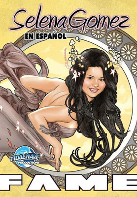 Fame: Selena Gomez EN ESPAÑOL (Spanish Edition)