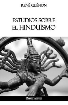 Estudios sobre el Hinduísmo (Spanish Edition)