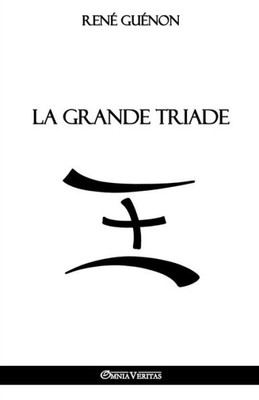 La Grande Triade (French Edition)