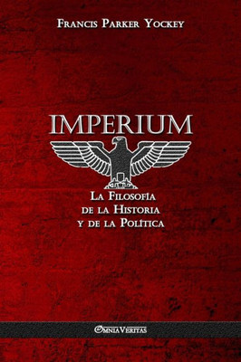 Imperium: La Filosofía de la Historia y de la Política (Spanish Edition)
