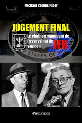 Jugement Final - Le chaînon manquant de l'assassinat de JFK: Volume II (French Edition)