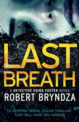 Last Breath: (Detective Erika Foster) (Volume 4)