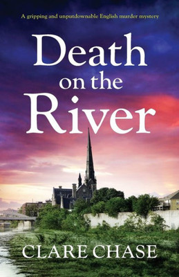Death on the River: A gripping and unputdownable English murder mystery (A Tara Thorpe Mystery)
