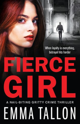 Fierce Girl: A nail-biting gritty crime thriller (Anna Davis and Freddie Tyler Series)