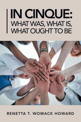 In Cinque: What Was, What Is, What Ought to Be