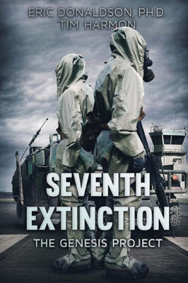 Seventh Extinction: The Genesis Project