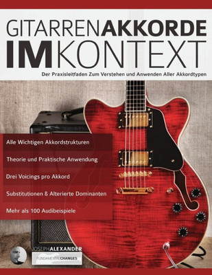 Gitarrenakkorde im Kontext: Konstruktion und Anwendung (Theorie und Technik für Gitarre lernen) (German Edition)