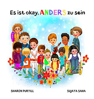 Es ist okay, ANDERS zu sein: ein Kinderbuch über Vielfalt und gegenseitige Wertschätzung (German Edition) - Hardcover