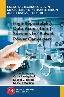 High-Repeatable Data Acquisition Systems for Pulsed Power Converters