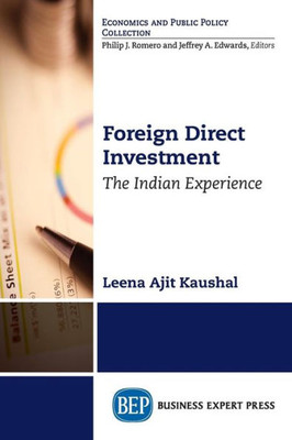 Foreign Direct Investment: The Indian Experience