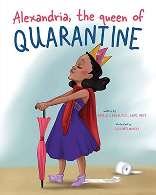 Alexandria, the queen of Quarantine (The Adventures of Alleycat)
