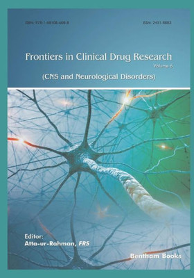 Frontiers in Clinical Drug Research - CNS and Neurological Disorders: Volume 6