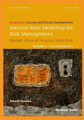 Interest Rate Modeling for Risk Management: Market Price of Interest Rate Risk (Second Edition) (Economics: Current and Future Developments)