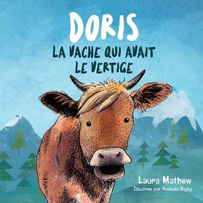 Doris La Vache Qui Avait Le Vertige (French Edition)